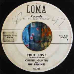 Cornel Gunter And The Ermines - True Love / Peek, Peek-A-Boo mp3 album