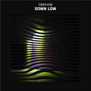Crayvxn - Down Low mp3 album