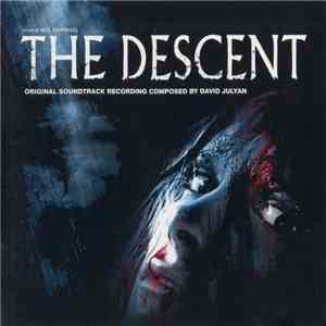 David Julyan - The Descent (Original Soundtrack Recording) mp3 album
