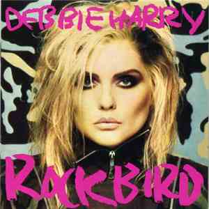 Debbie Harry - Rockbird mp3 album