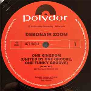 Debonair Zoom - One Kingdom (United By One Groove, One Funky Groove) mp3 album