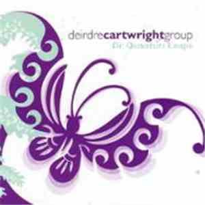 Deirdre Cartwright Group - Dr Quantum Leaps mp3 album