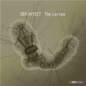 Dep Affect - The Larvae mp3 album