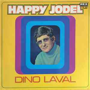 Dino Laval - Dino Laval und das Orchester Werner Tauber / Happy Jodel mp3 album