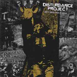 Disturbance Project - Grita Mientras Puedas mp3 album