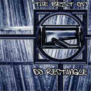 DJ Rectangle - The Best Of DJ Rectangle mp3 album