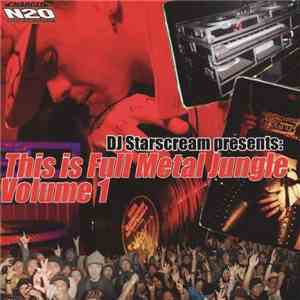 DJ Starscream  - This Is Full Metal Jungle Volume 1 mp3 album