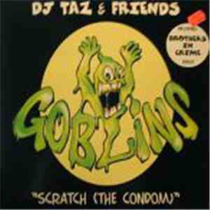 DJ Taz & Friends - Scratch (The Condom) mp3 album