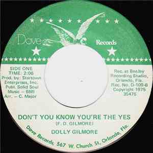 Dolly Gilmore - Don't You Know You're The Yes / Sweet Sweet Baby mp3 album