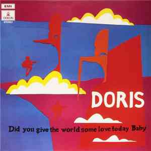 Doris - Did You Give The World Some Love Today, Baby mp3 album