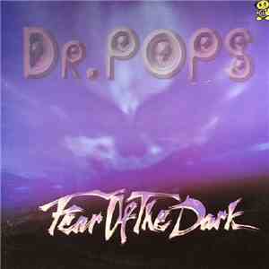 Dr. Pops - Fear Of The Dark mp3 album