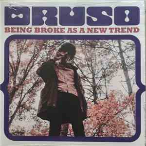 Druso - Being Broke As A New Trend mp3 album