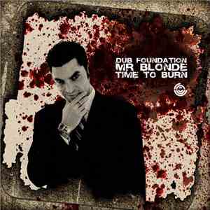Dub Foundation  - Mr Blonde / Time To Burn mp3 album