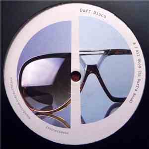 Duff Disco - All Good (In Duff’s Hood) / Dusty mp3 album