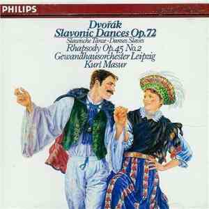 Dvořák - Gewandhausorchester Leipzig / Kurt Masur - Slavonic Dances / Rhapsody Op. 45 No. 2 mp3 album