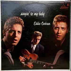 Eddie Cochran With The Johnny Mann Orchestra And Chorus - Singin' To My Baby mp3 album