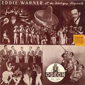 Eddie Warner Et Sa Musique Tropicale - Eddie Warner Et Sa Musique Tropicale mp3 album