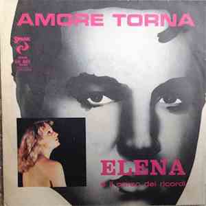 Elena E Il Parco Dei Ricordi - Amore Torna mp3 album