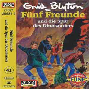 Enid Blyton - Fünf Freunde Und Die Spur Des Dinosauriers mp3 album
