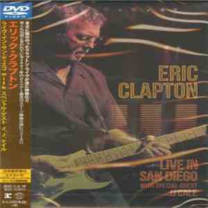 Eric Clapton - Live In San Diego (With Special Guest JJ Cale) mp3 album