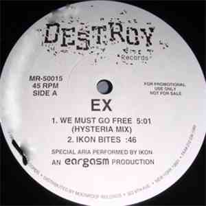 Ex - We Must Go Free mp3 album