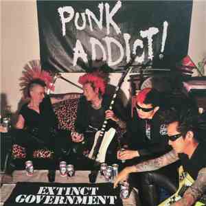 Extinct Government - Punk Addict! mp3 album