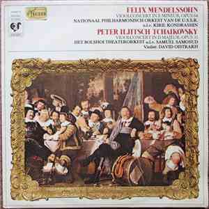 Felix Mendelssohn, Peter Iljitch Tchaikovsky - Vioolconcert In E Mineur, Op. 64 / Vioolconcert In D Majeur, Opus 35 mp3 album