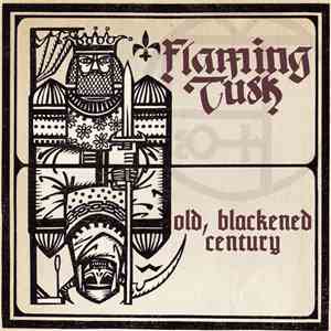 Flaming Tusk - Old, Blackened Century mp3 album