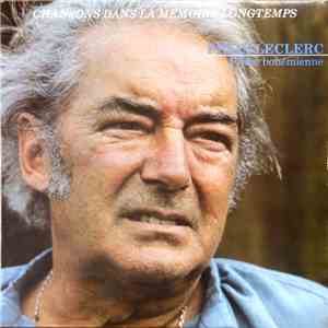 Félix Leclerc - Prière Bohémienne - Chansons Dans La Mémoire Longtemps mp3 album