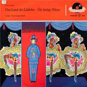 Franz Lehár - Das Land des Lächelns • Die lustige Witwe (Großer Operettenquerschnitt) mp3 album