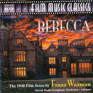 Franz Waxman, Slovak Radio Symphony Orchestra, Adriano  - Rebecca mp3 album