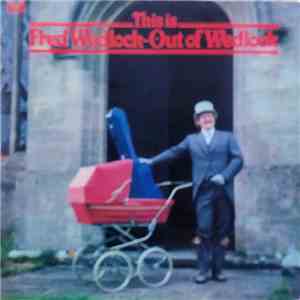 Fred Wedlock - Out Of Wedlock mp3 album