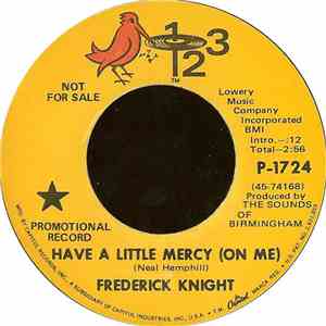 Frederick Knight - Have A Little Mercy (On Me) / Sauerkraut mp3 album