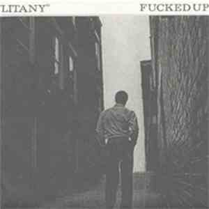 Fucked Up - Litany +1 mp3 album