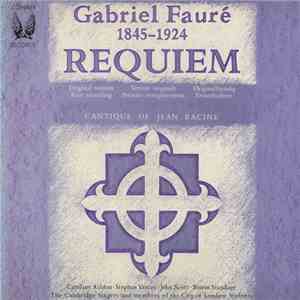 Gabriel Fauré - Requiem And Cantique De Jean Racine mp3 album