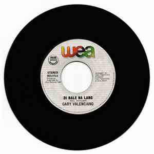 Gary Valenciano - Di Bale Na Lang mp3 album