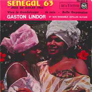 Gaston Lindor Et Son Ensemble Antilles Guyane - Senegal 63 "Jeux De Dakar 63" mp3 album