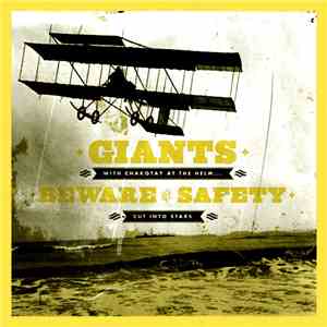 Giants  / Beware Of Safety - With Chakotay At The Helm... / Cut Into Stars mp3 album