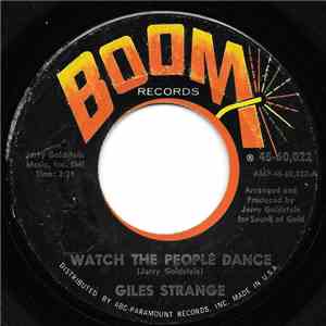 Giles Strange - Watch The People Dance / You're Goin' Up To The Bottom mp3 album
