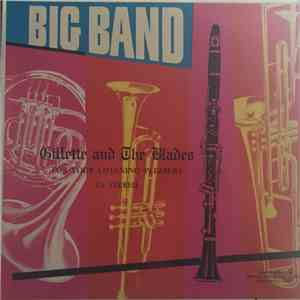 Gillette & The Blades - Big Band Sound For Your Listening Pleasure mp3 album