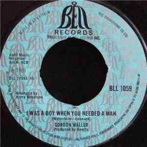 Gordon Waller - I Was A Boy When You Needed A Man mp3 album