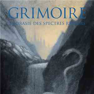 Grimoire  - L'Aorasie Des Spectres Rêveurs mp3 album