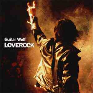 Guitar Wolf - Loverock mp3 album
