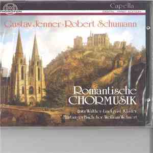 Gustav Jenner, Robert Schumann - Fritz Walther-Lindqvist, Marburger Bachchor conducted by Wolfram Wehnert - Romantische Chormusik mp3 album