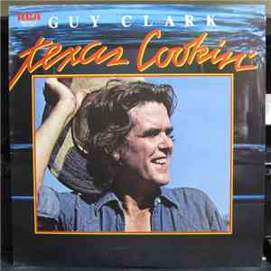 Guy Clark - Texas Cookin' mp3 album