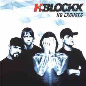 H-Blockx - No Excuses mp3 album