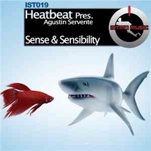 Heatbeat  Pres. Agustin Servente - Sense & Sensibility mp3 album