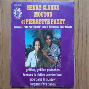 Henri-Claude Moutou Et Pierrette Payet - Grillées, Grillées Pistaches mp3 album