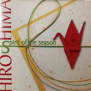 Hiroshima  - Spirit Of The Season mp3 album