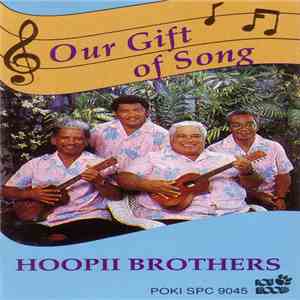 Hoopii Brothers - Our Gift Of Song mp3 album